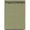 Importziekten door Janssens