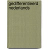 Gedifferentieerd nederlands by Unknown