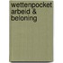 Wettenpocket Arbeid & Beloning