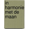 In harmonie met de maan by Johanna Paungger