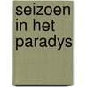 Seizoen in het paradys door Breytenbach
