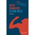 Mijn manager is een held