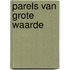 Parels van grote waarde