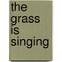 The grass is singing