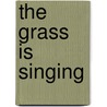 The grass is singing door D. Lessing