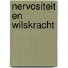 Nervositeit en wilskracht by Rudolf Steiner