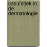 Casuïstiek in de dermatologie door Johan Toonstra