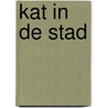 Kat in de stad door Onbekend