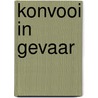 Konvooi in gevaar door Desmond Bagley