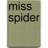 Miss Spider