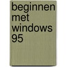 Beginnen met Windows 95 by P. MacFedries