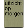 Uitzicht op morgen door Menges
