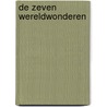 De zeven wereldwonderen by Walt Disney