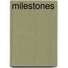 Milestones door Onbekend
