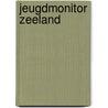 Jeugdmonitor Zeeland by Margaretha Vergeer