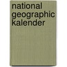 National Geographic Kalender door Onbekend