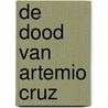 De dood van Artemio Cruz by Carlos Fuentes