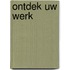 Ontdek uw werk