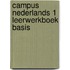 Campus Nederlands 1 leerwerkboek basis