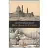 Reis door de Oriënt door Gustave Flaubert