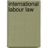 International labour law door Szaszy