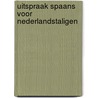 Uitspraak Spaans voor Nederlandstaligen by K. Buyse