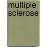 Multiple sclerose by W.E.J. Weber