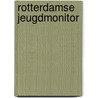 Rotterdamse Jeugdmonitor by W. Jansen