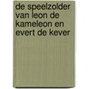 De speelzolder van Leon de Kameleon en Evert de Kever door Onbekend