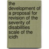 The development of a proposal for revision of the severity of disabilities scale of the ICIDH door M. Hopman-Rock