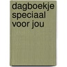 Dagboekje speciaal voor jou by M. Langeveld