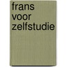 Frans voor zelfstudie by Marie-Claire Foux