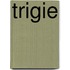 Trigie