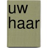 Uw haar door Onbekend