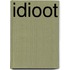 Idioot