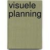 Visuele planning door D. Overkleeft