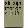 Stil zijn met de Schrift door Onbekend