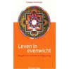 Leven in evenwicht by Tarthang Tulku