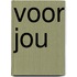 Voor jou
