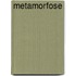Metamorfose