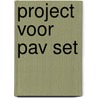 Project voor PAV set door Onbekend