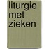 Liturgie met zieken