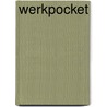 Werkpocket by Unknown