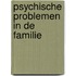 Psychische problemen in de familie