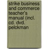 Strike Business and commerce Teacher's Manual (incl. CD. DVD. Pelckman door Balzac