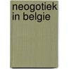 Neogotiek in Belgie door V. Bouckaert
