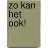 Zo kan het ook! door H. Klifman