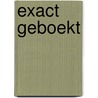 Exact geboekt by Unknown