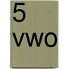 5 Vwo by Wim Daniëls