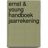 Ernst & Young handboek jaarrekening door Onbekend